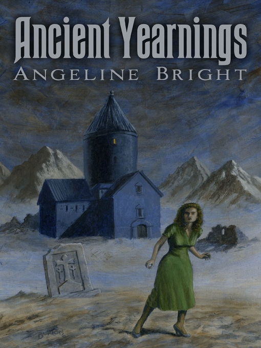 Title details for Ancient Yearnings by Angeline Bright - Available